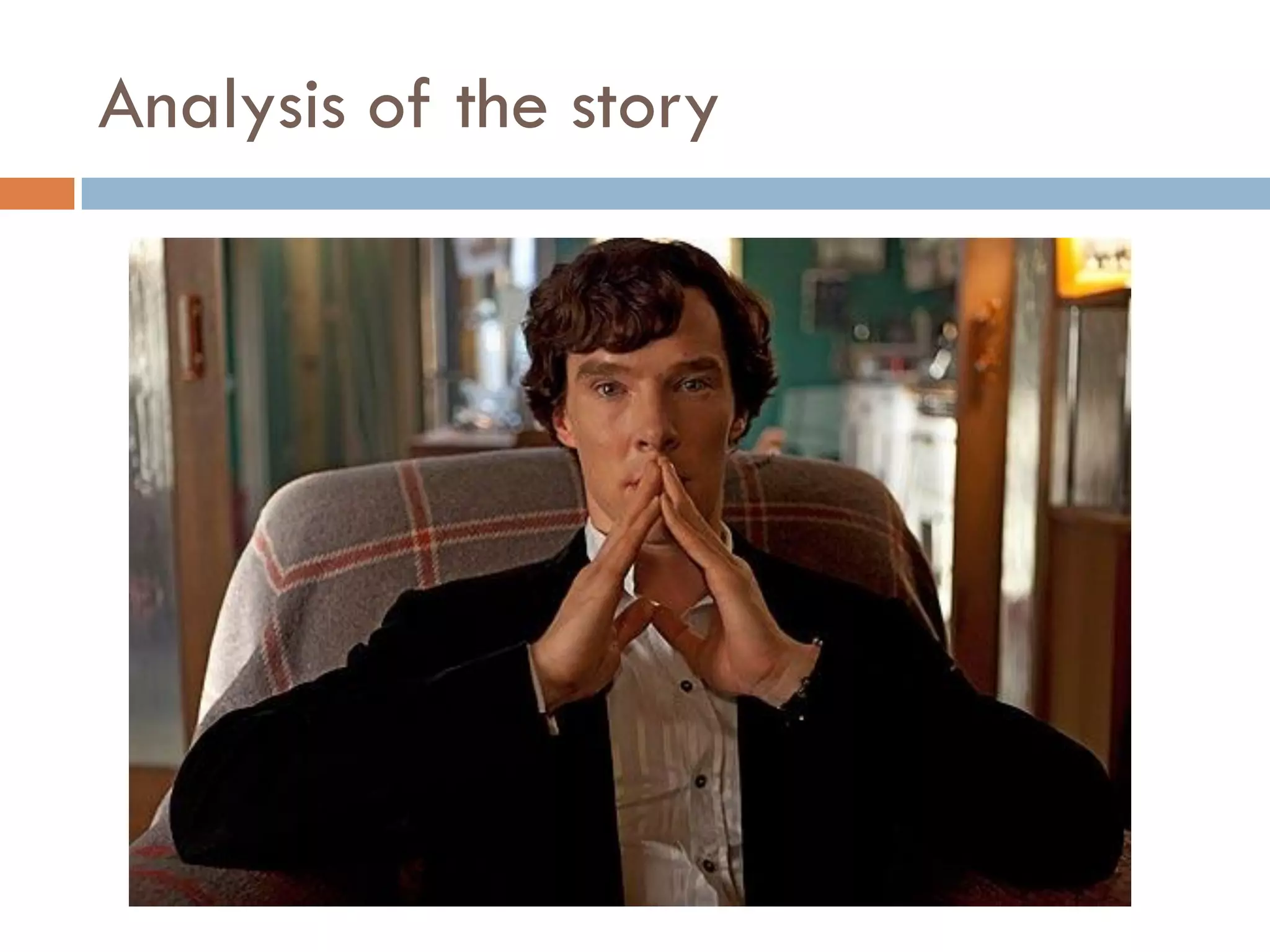 Analysis of the story
 