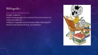 Bibliografía :
http://www.ciudadseva.com
Google imágenes
https://www.google.com.co/search?q=como+hacer+un
+fotocuento&hl=es-
419&site=imghp&source=lnms&sa=X&ei=bZDiU8ycKtf
NsQTq7oLQCw&ved=0CAcQ_AUoAA&biw=
 