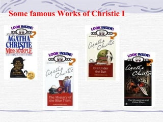 Some famous Works of Christie I 