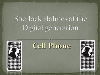 Cell PhoneCell Phone
 