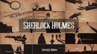 SherlockHolmes
 