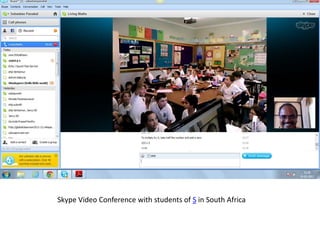 Skype Video Conference with students of S in South Africa
 