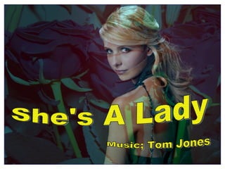 She's A Lady Music; Tom Jones 