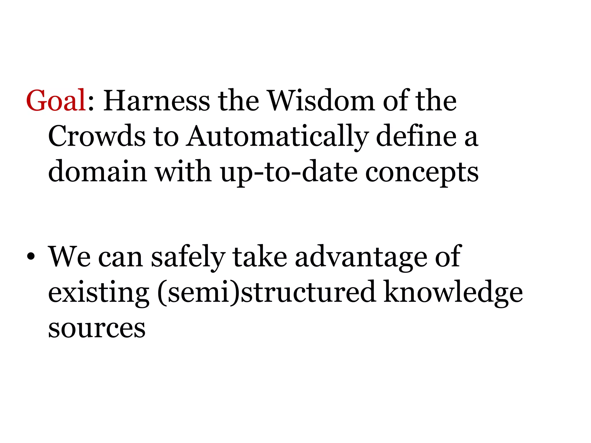 The Wisdom of the CrowdsThe most comprehensive and up to date account of the present state of knowledge is given byEverybodyThe Web in general
