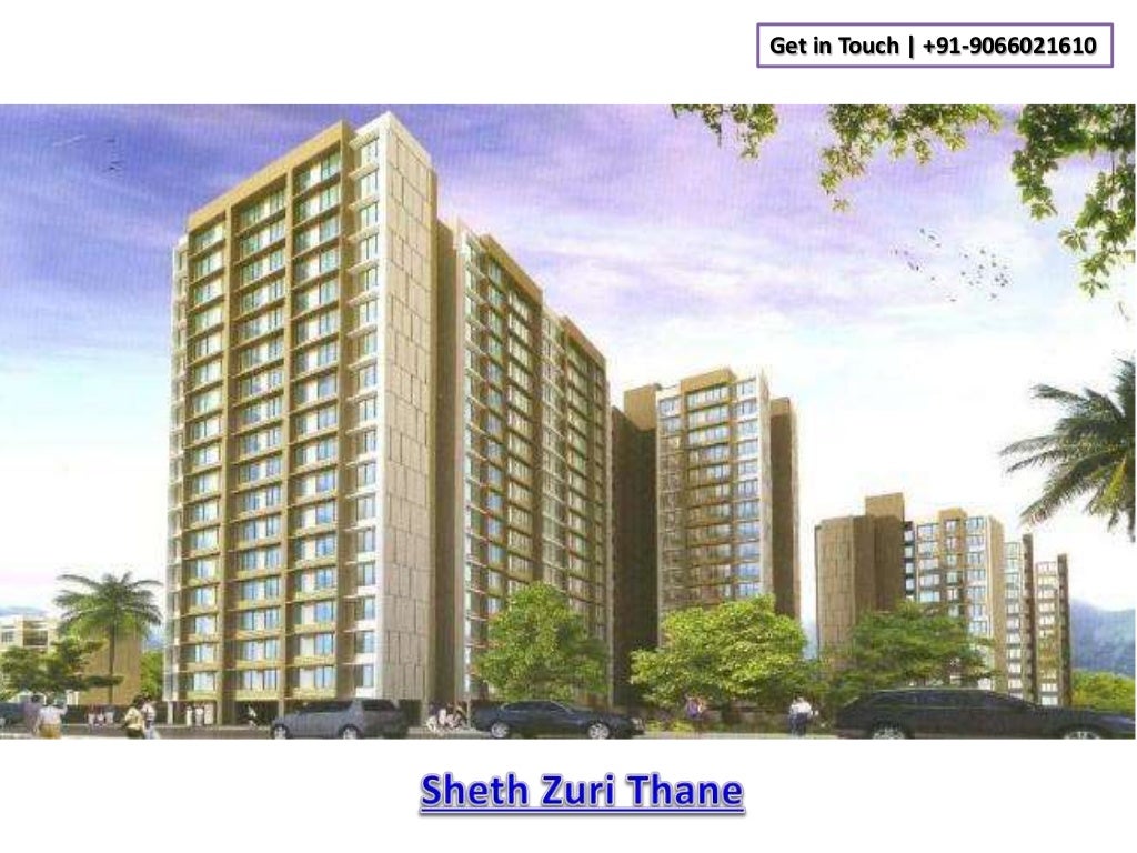 Sheth zuri thane enjoy comfort lifestyle standards