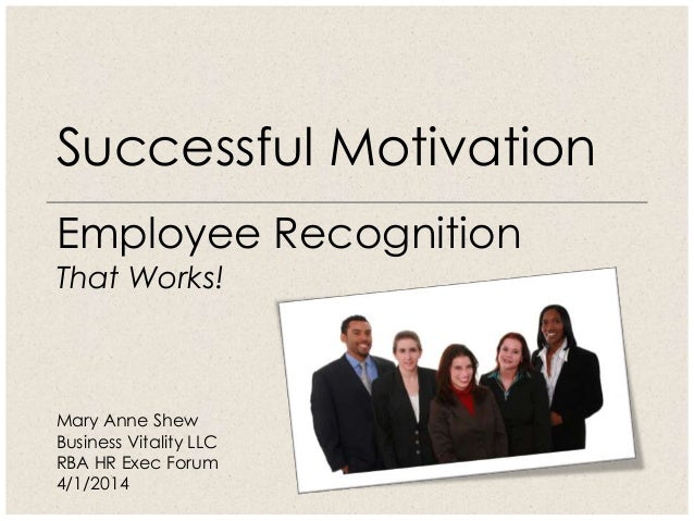 successful motivation employee recognition that works hr that works