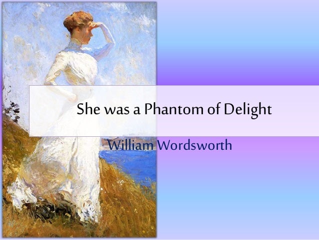 she was a phantom of delight essay
