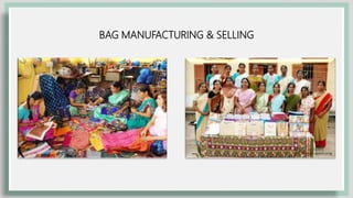 BAG MANUFACTURING & SELLING
 