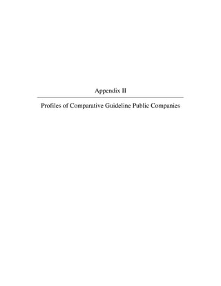 Appendix II

Profiles of Comparative Guideline Public Companies
 