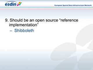 9. Should be an open source “reference implementation” Shibboleth 