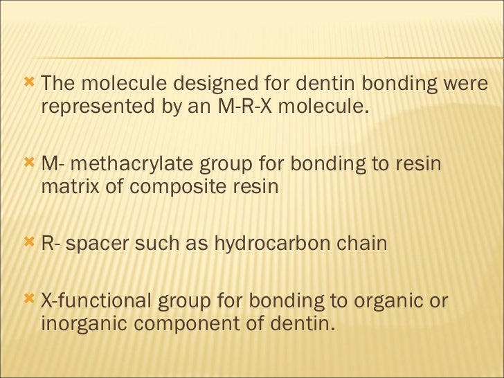 DENTIN BONDING AGENTS
