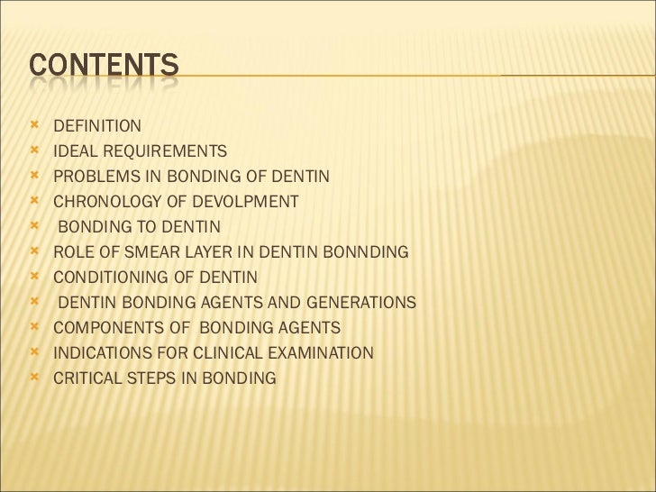 DENTIN BONDING AGENTS
