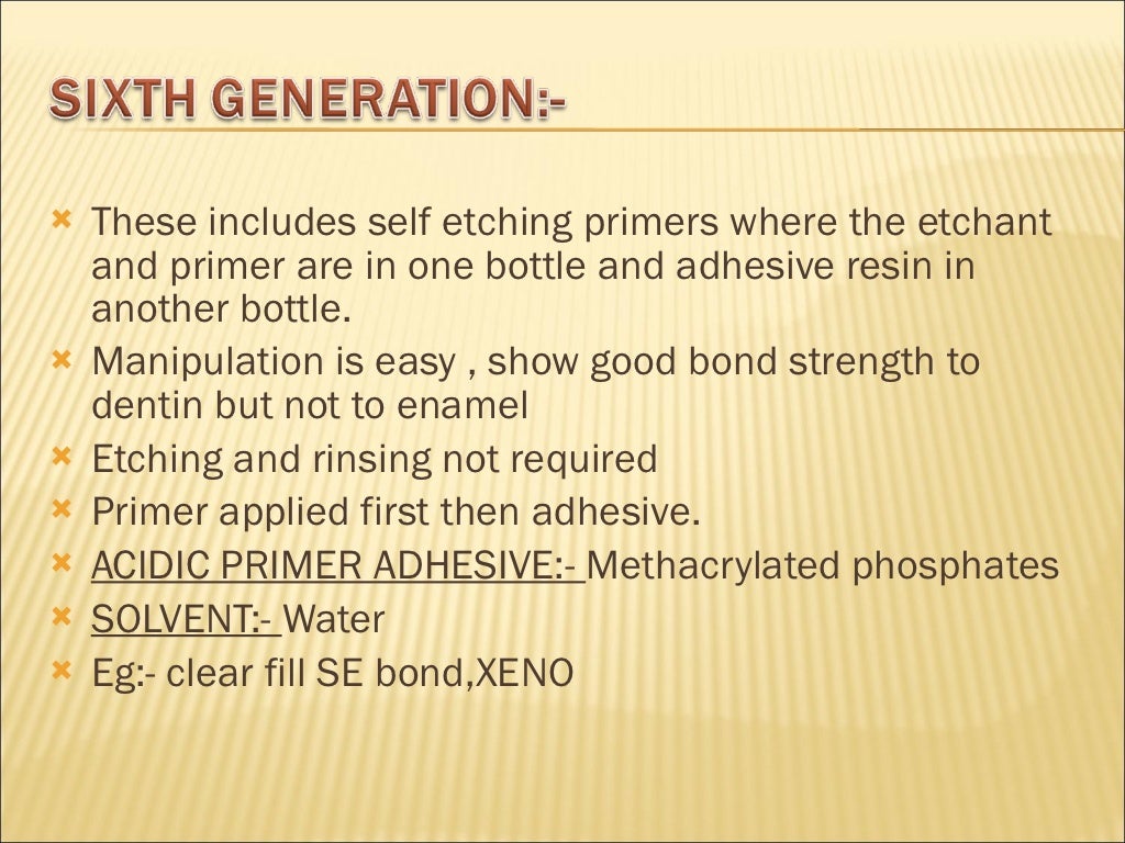 DENTIN BONDING AGENTS