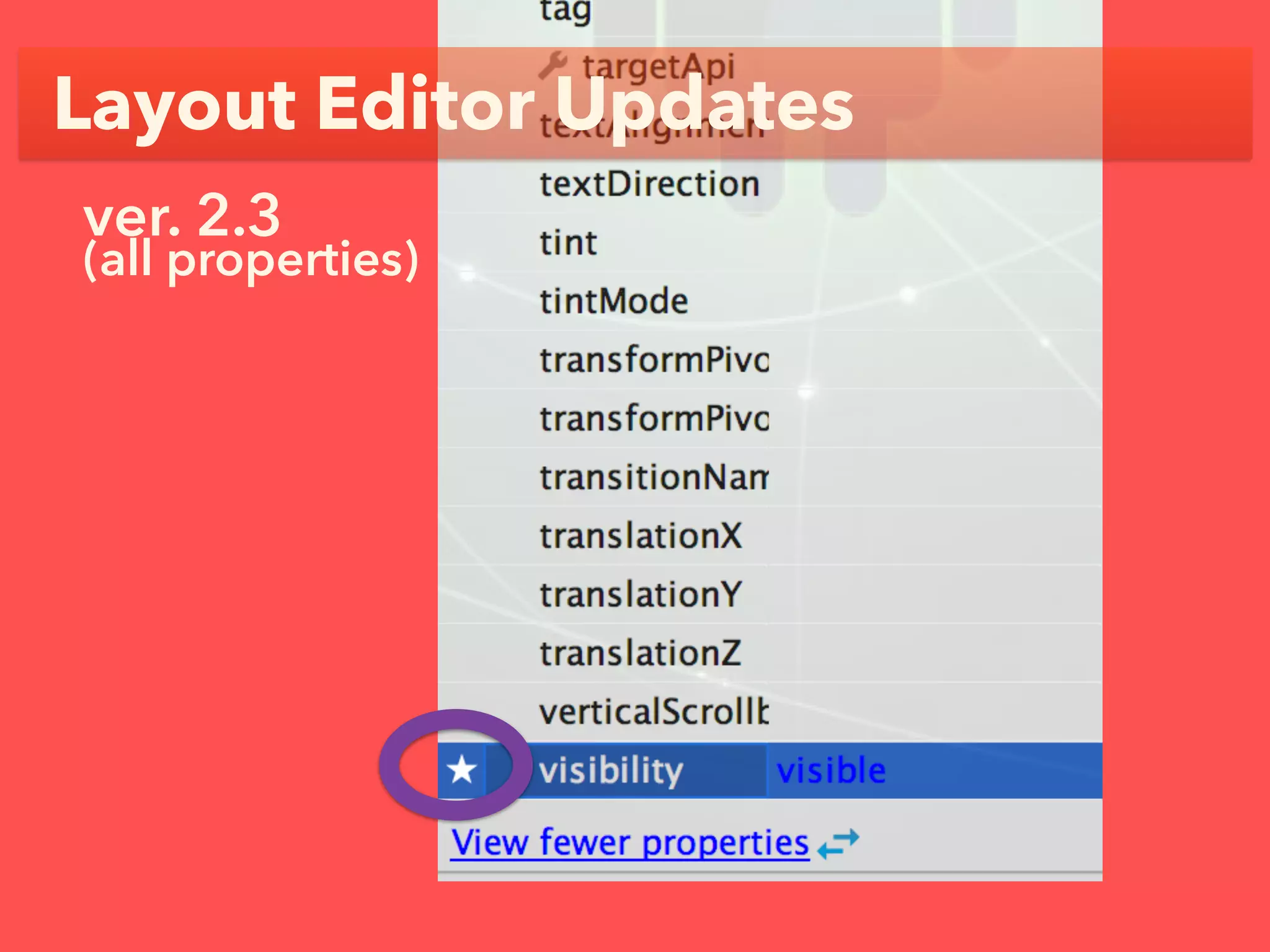 Layout Editor Updates
ver. 2.3 
(all properties)
 