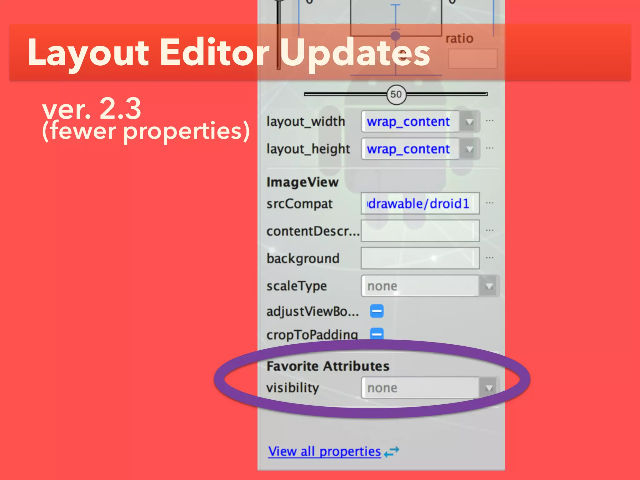 Layout Editor Updates
ver. 2.3 
(fewer properties)
 