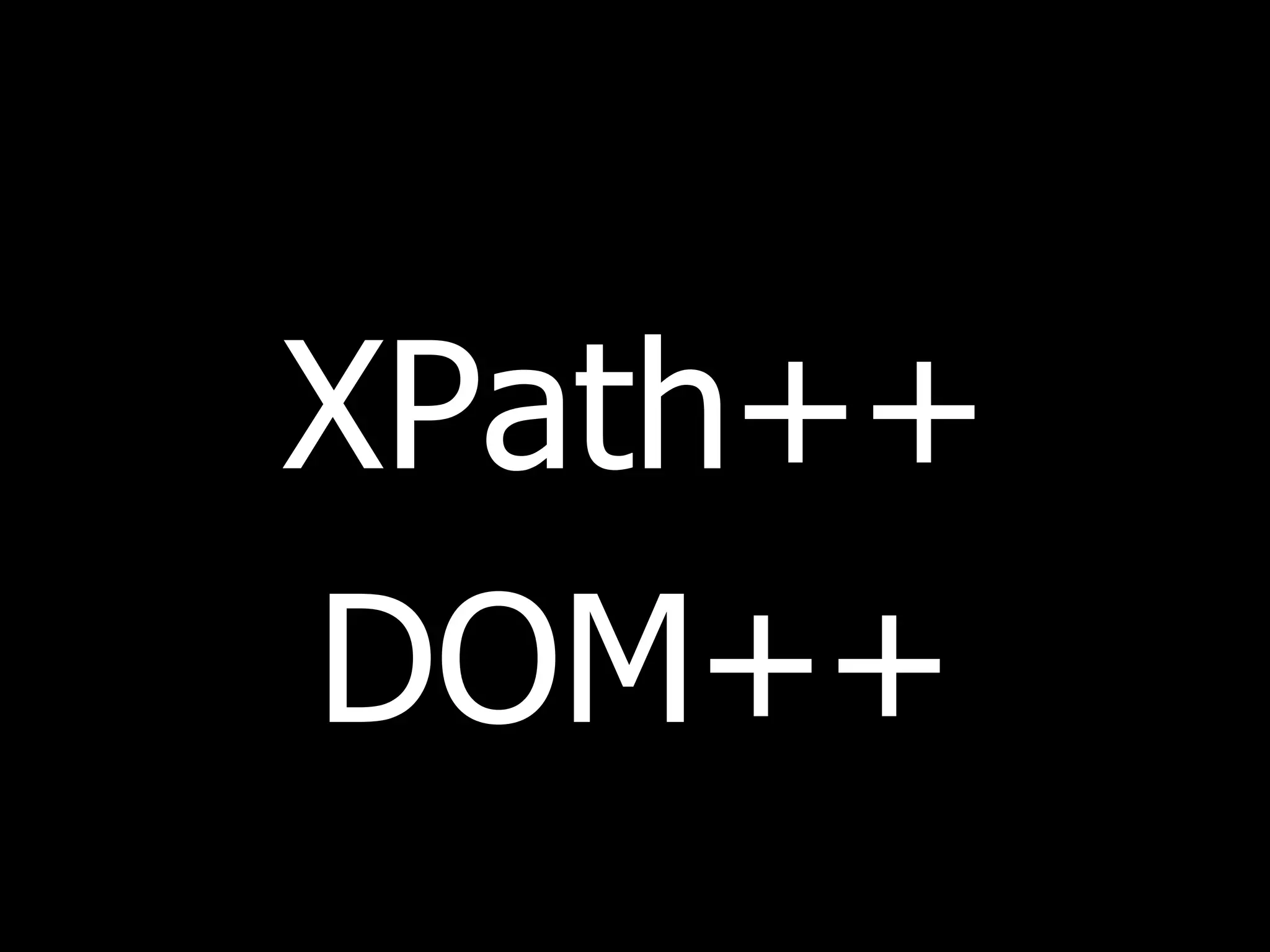 XPath++ DOM++ 