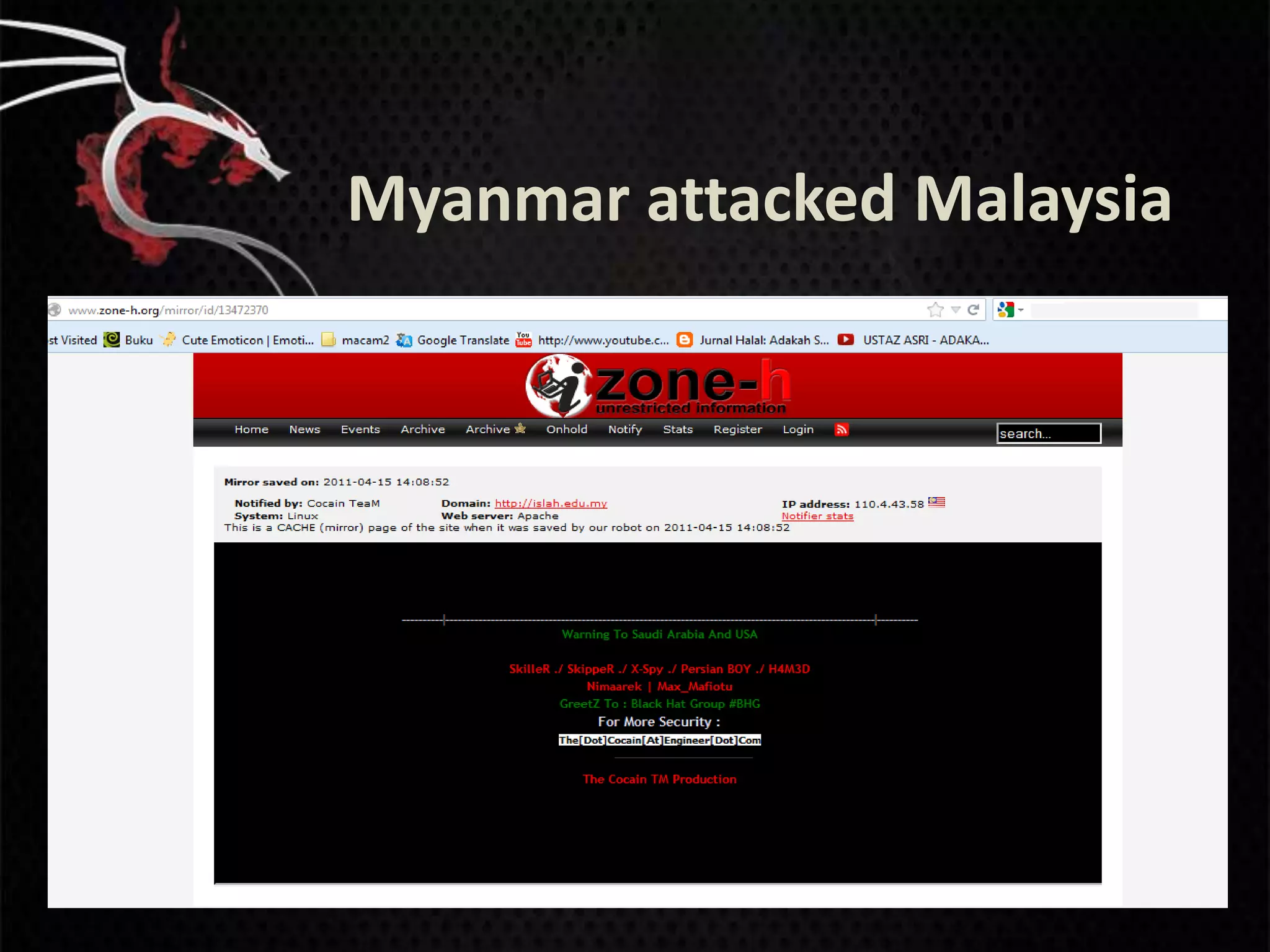 Myanmar attacked Malaysia
 