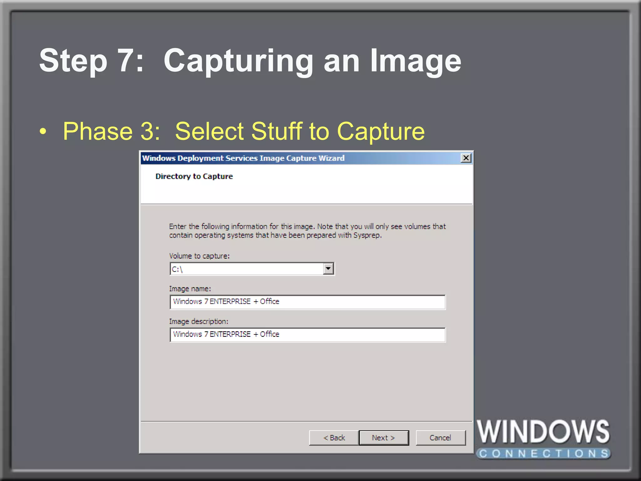 Step 7:  Capturing an ImagePhase 3:  Select Stuff to Capture