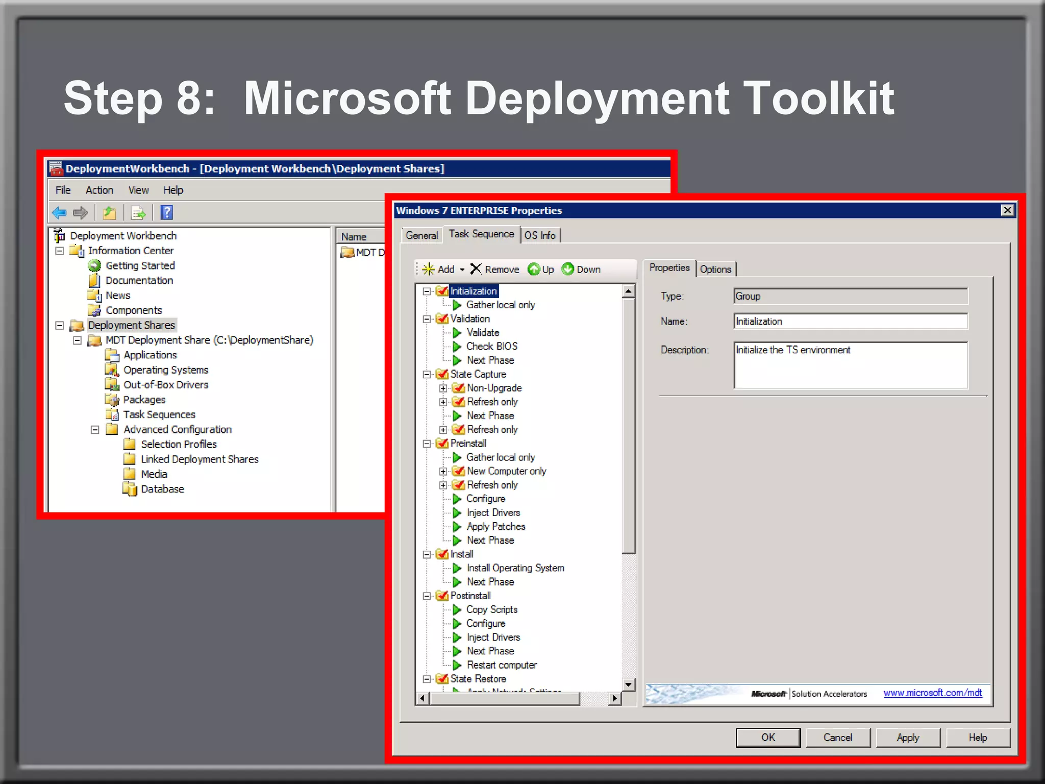 Step 8:  Microsoft Deployment Toolkit