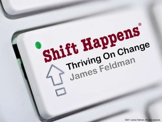 ©2011 James Feldman. All rights reserved.
 