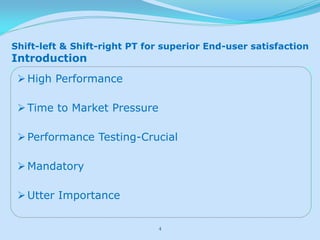 Shift left shift-right performance testing for superior end-user by ...