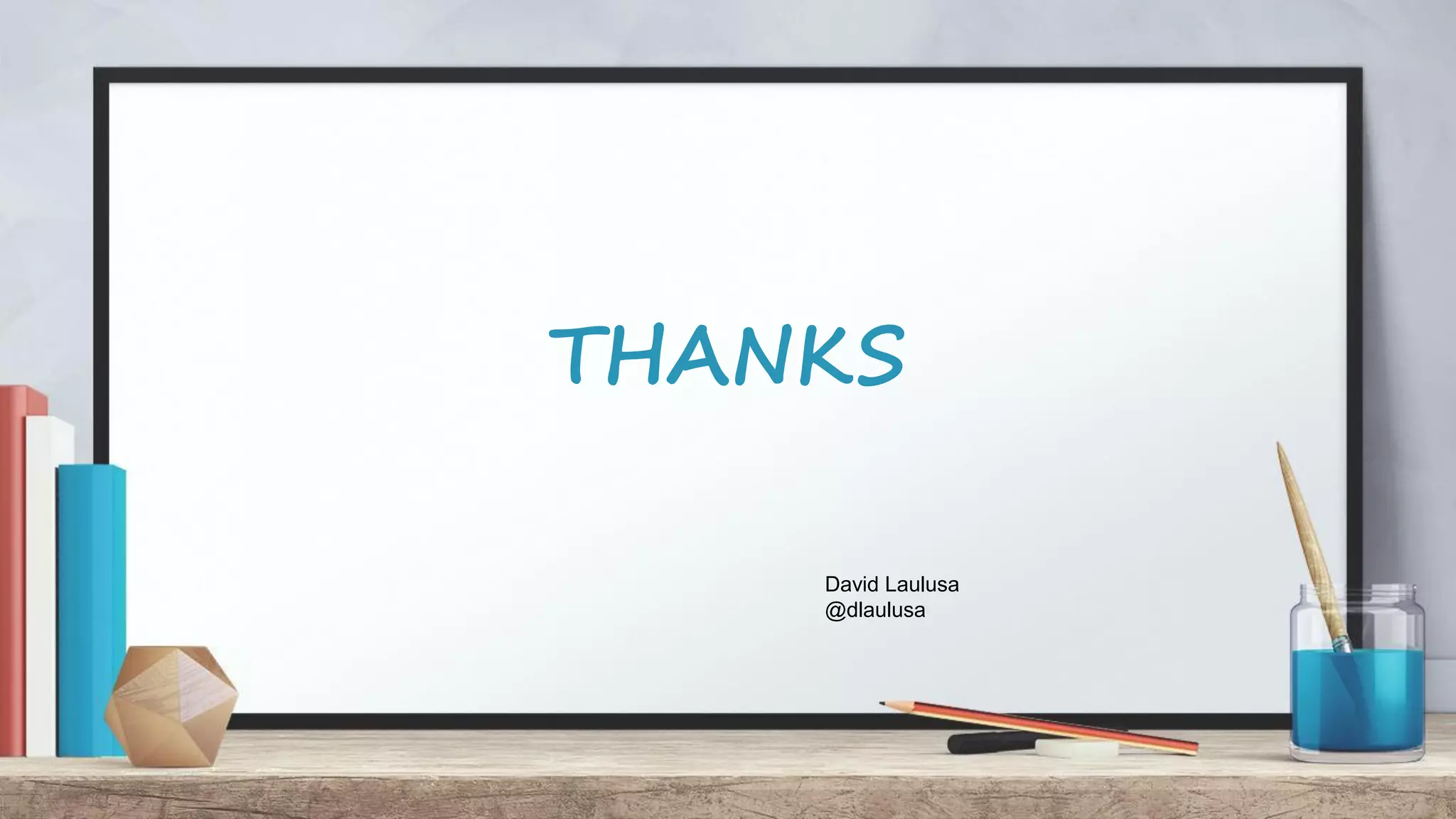 THANKS David Laulusa @dlaulusa 