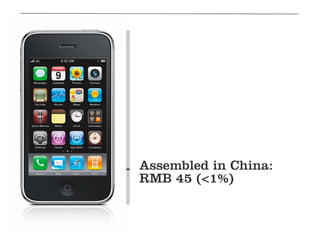 Assembled in China:
RMB 45 (<1%)
 