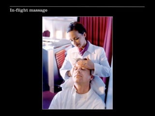 In-flight massage
 