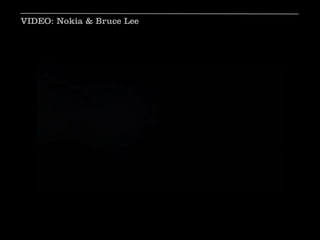 VIDEO: Nokia & Bruce Lee
 