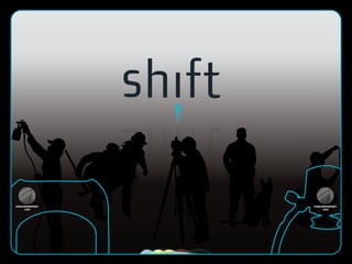 Shift Design