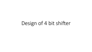 Design of shifters and barrel shifterin VLSI design | PPTX