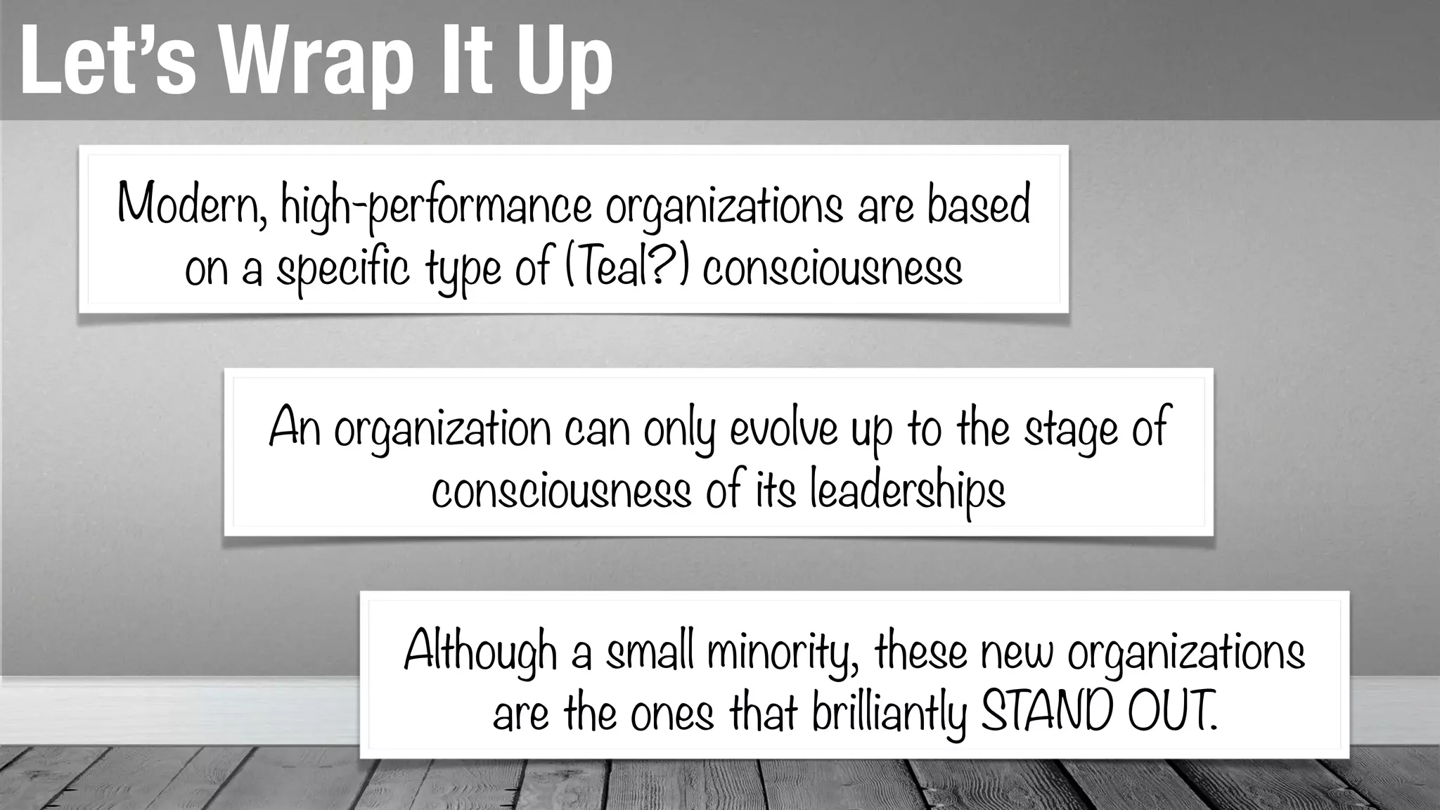 Organizational Gardening
Undesirable Desirable
ManifestedUnmanifested
time dimension
REDUCE SUPPORT
PREVENT PROMOTE
© Andrea Provaglio
 