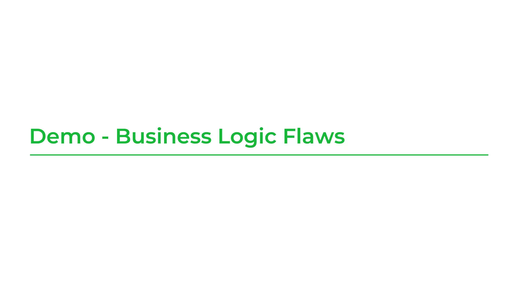 Demo - Business Logic Flaws
 