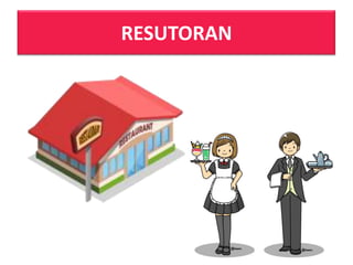 RESUTORAN

 