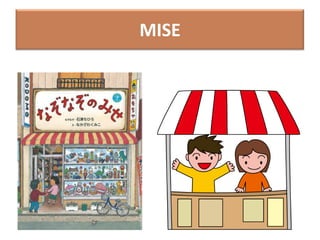 MISE

 