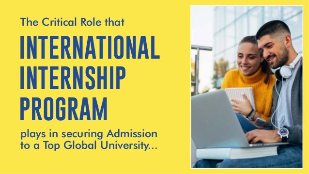 The Critical Role that the International Internship Program Plays in ...