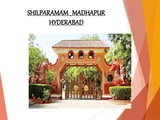 SHILPARAMAM _ MADHAPUR
HYDERABAD
 