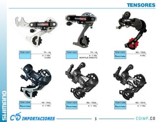 TENSORES




TEN1501     TY - 18   TEN1502             TY - 18   TEN1503     RD - TZ50
          6 / 7 VEL                     6 / 7 VEL                   6 VEL
             C/UÑA              MONTAJE DIRECTO




TEN1504   RD - TX35   TEN1505         RD - TX55     TEN1506     RD - TX75
          6 / 7 VEL                     6 / 7 VEL                6 / 7 VEL




                                              3
 