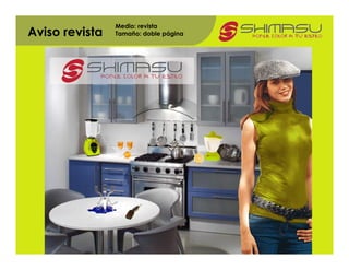 Medio: revista
Aviso revista   Tamaño: doble página
 