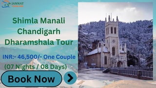 Shimla Manali
Chandigarh
Dharamshala Tour
INR:- 46,500/- One Couple
(07 Nights / 08 Days)
Book Now
 
