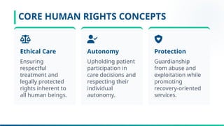 Human Core Autonomy HUMAN RIGHTS OF MENTALLY ILL, EXPANDED & EXTENDED ROLE OF NURSE | PPTX