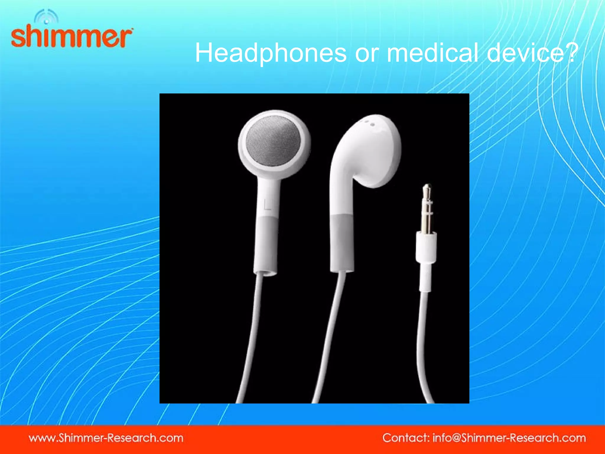 Headphones or medical device? 