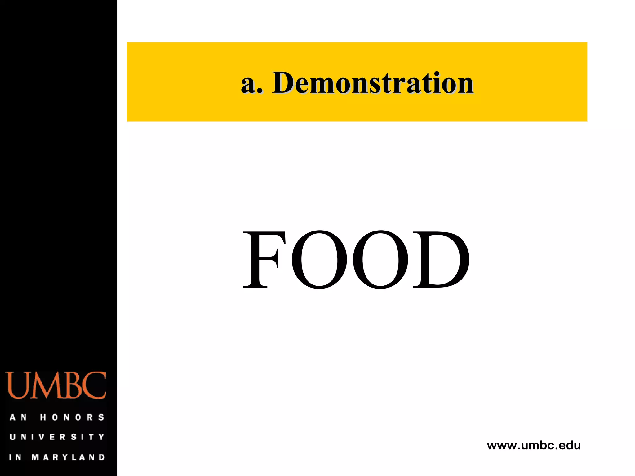 FOOD a. Demonstration 