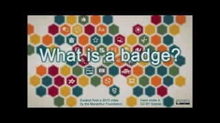 Treasure in the Sierra Madre? Digital badges and educational development Slide 6