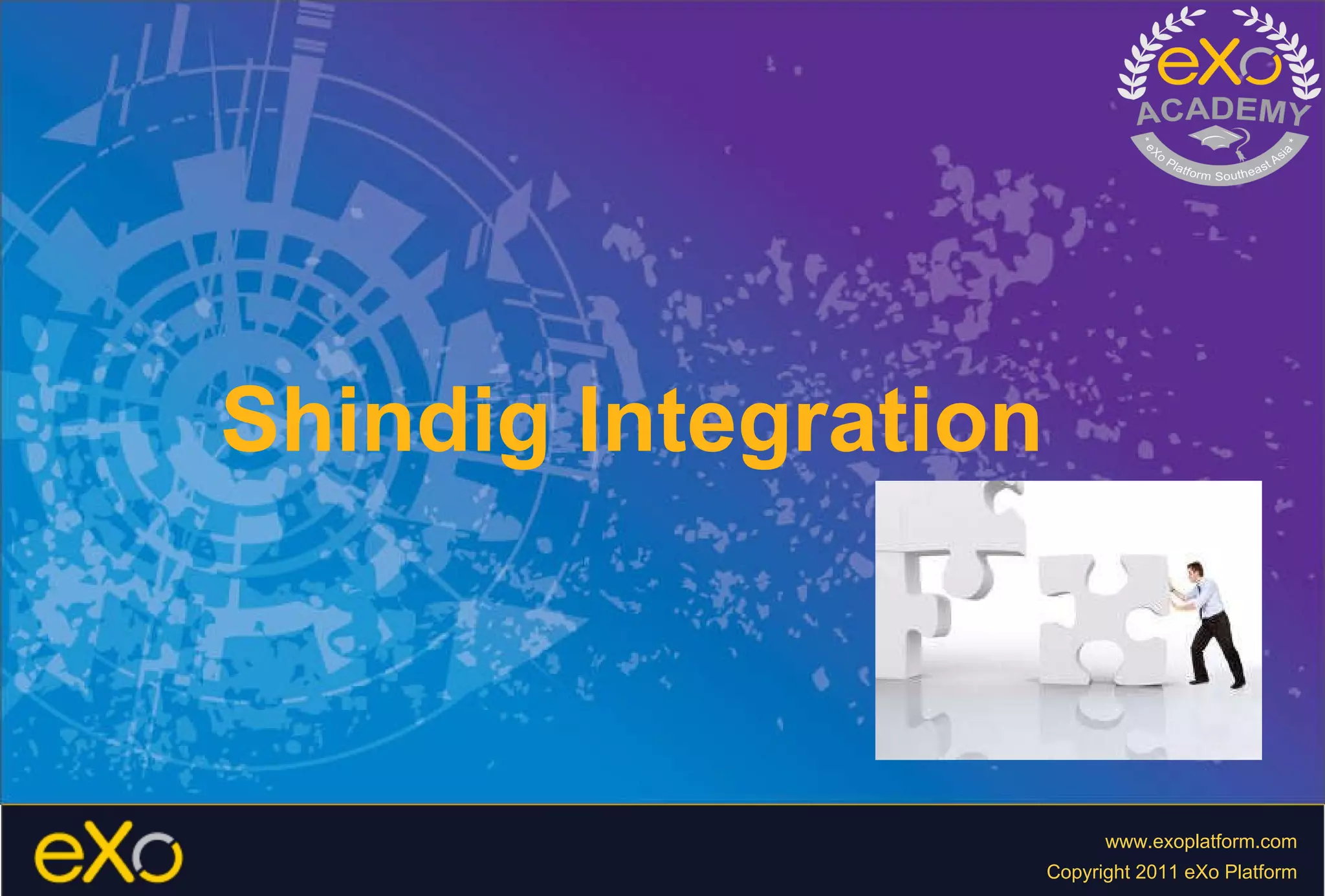 Shindig Integration 
