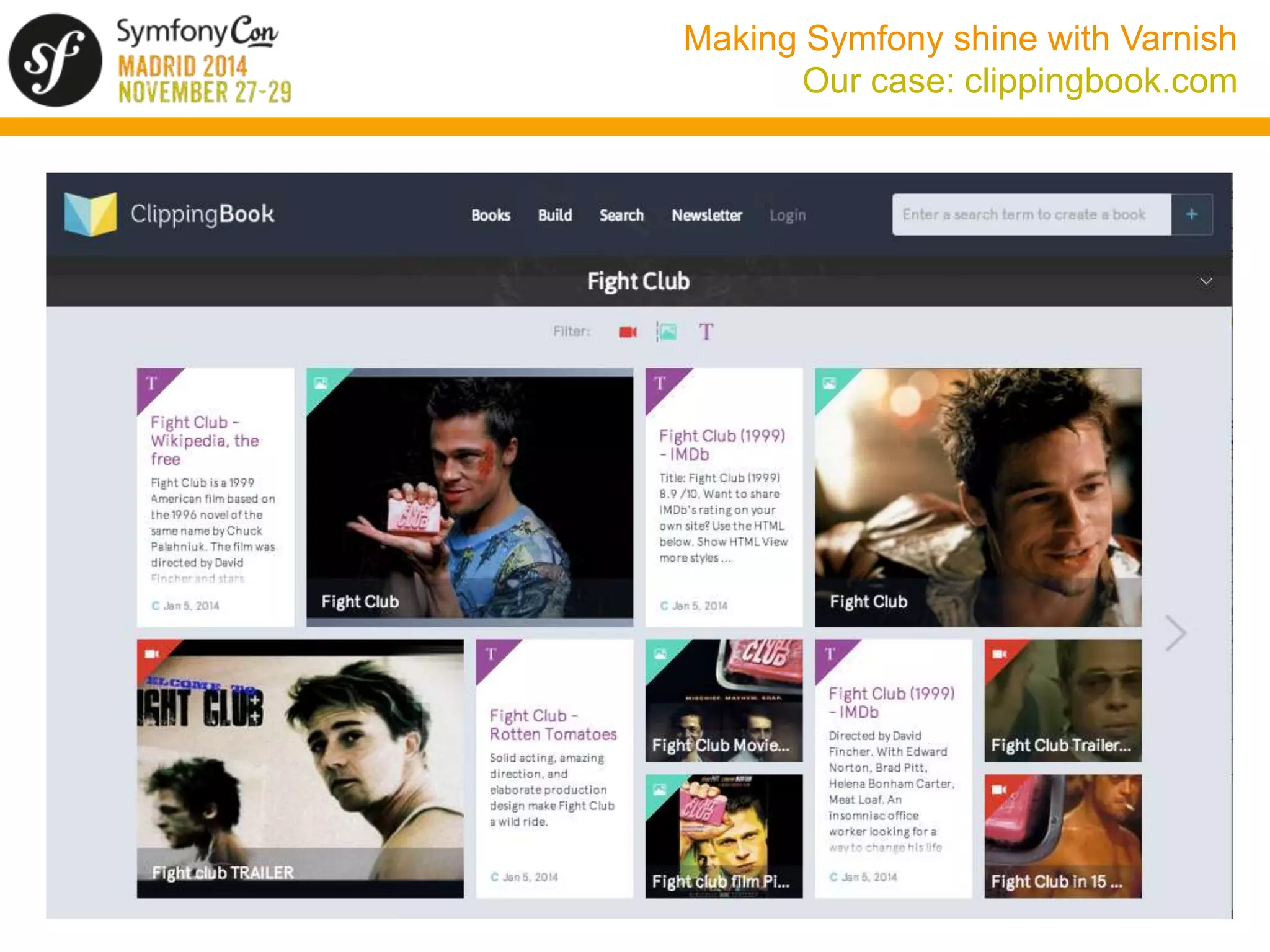 Making Symfony shine with Varnish 
Our case: clippingbook.com 
 