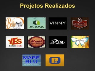 Projetos Realizados
 