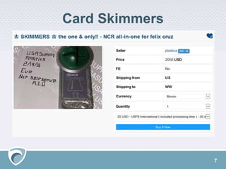 Card Skimmers
7
 