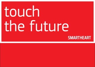 touch
the future
 
