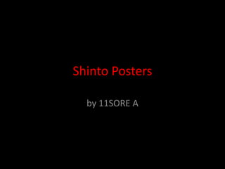 Shinto Posters by 11SORE A 